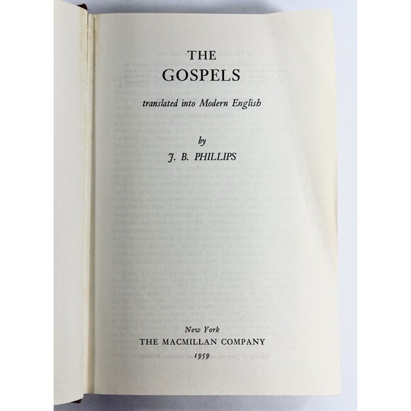 The Gospels Translated into Modern English by J.B Phillips Vintage 1959 Hardback - Picture 4 of 9